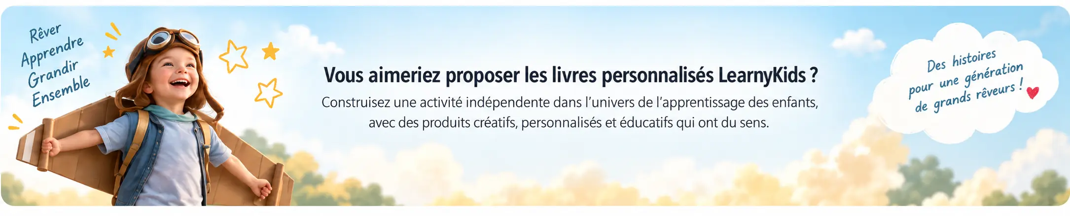 Bannière LearnyKids avec enfant rêvant d’aventure et invitation à proposer les livres personnalisés LearnyKids
